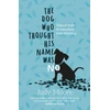 KNYGA Judy Moore Dog Who Thought His Name Was No