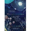 KNYGA Julia Baird Phosphorescence