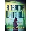 KNYGA Julia Kelly Traitor in Whitehall