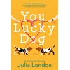 KNYGA Julia London You Lucky Dog
