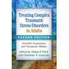 KNYGA Julian D Ford Treating Complex Traumatic Stress Disorders in Adults, Second Edition