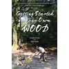 KNYGA Julian Evans Getting Started in Your Own Wood