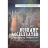 KNYGA Julian Jason Haladyn Duchamp Accelerated