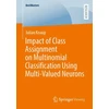 KNYGA Julian Knaup Impact of Class Assignment on Multinomial Classification Using Multi-Valued Neurons