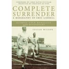 KNYGA Julian Wilson Complete Surrender: Biography of Eric Liddell
