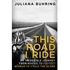 KNYGA Juliana Buhring This Road I Ride
