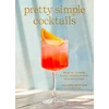 KNYGA Julianna Mcintosh Pretty Simple Cocktails