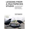KNYGA Julie Andreyev Lessons from a Multispecies Studio