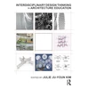 KNYGA Julie Kim Interdisciplinary Design Thinking in Architecture Education