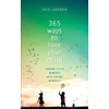 KNYGA Julie Lavender 365 Ways to Love Your Child – Turning Little Moments into Lasting Memories