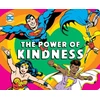 KNYGA Julie Merberg DC Super Heroes: The Power of Kindness