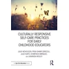 KNYGA Julie Nicholson Culturally Responsive Self-Care Practices for Early Childhood Educators