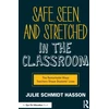 KNYGA Julie Schmidt Hasson Safe, Seen, and Stretched in the Classroom