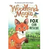 KNYGA Julie Sykes Woodland Magic 1: Fox Cub Rescue
