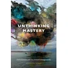 KNYGA Julietta Singh Unthinking Mastery