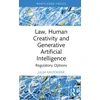 KNYGA Julija Kalpokiene Law, Human Creativity and Generative Artificial Intelligence