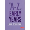 KNYGA June Osullivan A to Z of Early Years