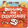 KNYGA June Smalls Digging for Dinosaurs, An Interactive Lift the Flap Dinosaur Board Book for Toddlers (Seek-and-Peek)