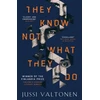 KNYGA Jussi Valtonen They Know Not What They Do