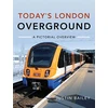 KNYGA Justin Bailey Today's London Overground: A Pictorial Overview