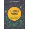 KNYGA Justine Norton Kertson Utopian Witch