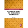 KNYGA K A Rask Personal Experience and Materiality in Greek Religion
