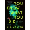 KNYGA K T Nguyen You Know What You Did