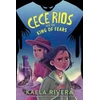 KNYGA Kaela Rivera Cece Rios and the King of Fears