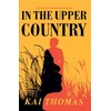 KNYGA Kai Thomas In the Upper Country