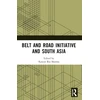 KNYGA Kalyan Raj Sharma Belt and Road Initiative and South Asia