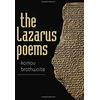 KNYGA Kamau Brathwaite Lazarus Poems