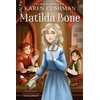 KNYGA Karen Cushman Matilda Bone