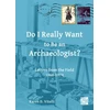 KNYGA Karen D Vitelli Do I Really Want to Be an Archaeologist?