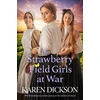 KNYGA Karen Dickson Strawberry Field Girls at War