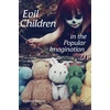KNYGA Karen J Renner Evil Children in the Popular Imagination