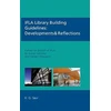 KNYGA Karen Latimer IFLA Library Building Guidelines: Developments &amp; Reflections