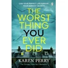 KNYGA Karen Perry Worst Thing You Ever Did