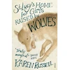 KNYGA Karen Russell St Lucy's Home for Girls Raised by Wolves