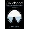 KNYGA Karen Wells Childhood in a Global Perspective