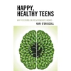 KNYGA Kari Odriscoll Happy, Healthy Teens
