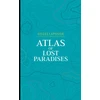 KNYGA Karin Doering Froger Atlas of Lost Paradises