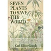 KNYGA Karl Elliot Gough Seven Plants to Save the World