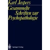 KNYGA Karl Jaspers Gesammelte Schriften zur Psychopathologie