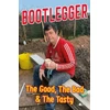 KNYGA Karl Phillips Bootlegger: The Good, The Bad &amp; The Tasty