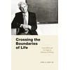 KNYGA Karl S Matlin Crossing the Boundaries of Life