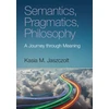 KNYGA Kasia M Jaszczolt Semantics, Pragmatics, Philosophy