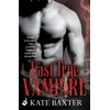 KNYGA Kate Baxter Last True Vampire: Last True Vampire 1