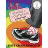KNYGA Kate Charlesworth Sensible Footwear: A Girl's Guide