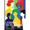 KNYGA Kate Mcnicholas Smith Lesbians on Television