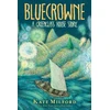 KNYGA Kate Milford Bluecrowne